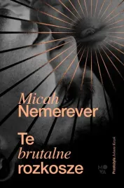 te-brutalne-rozkosze-micah-nemerever