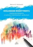 odslanianie-resentymentu-mariusz-g-karbowski
