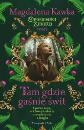 tam-gdzie-gasnie-swit-magdalena-kawka