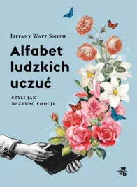 alfabet-ludzkich-uczuc-czyli-jak-nazywac-emocje