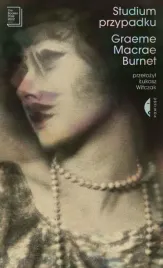 studium-przypadku-graeme-macrae-burnet
