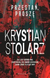 przestan-prosze-krystian-stolarz