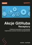 akcje-githuba-receptury-praktyczny-przewodnik