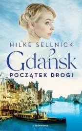 gdansk-poczatek-drogi-hilke-sellnick