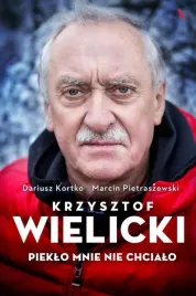 krzysztof-wielicki-pieklo-mnie-nie-chcialo