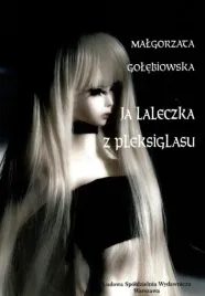 ja-laleczka-z-pleksiglasu-malgorzata-golebiowska