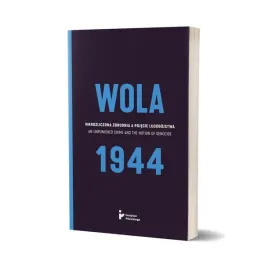 wola-1944-nierozliczona-zbrodnia