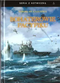 bohaterowie-pacyfiku-tw-jaroslaw-galuszka