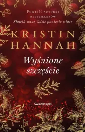wysnione-szczescie-kristin-hannah