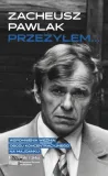 przezylem-zacheusz-pawlak