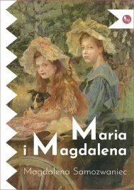 maria-i-magdalena-magdalena-samozwaniec