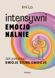 intensywni-emocjonalnie-jak-pokochac-swoje