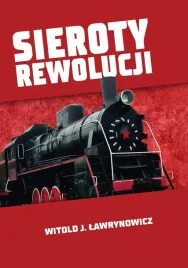 sieroty-rewolucji-witold-j-lawrynowicz