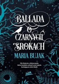 ballada-o-czarnych-srokach-maria-bujak