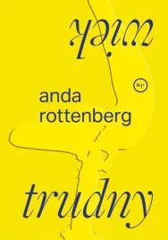 trudny-wiek-anda-rottenberg