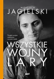 wszystkie-wojny-lary-w-2-wojciech-jagielski