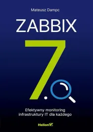 zabbix-7-0-efektywny-monitoring-infrastruktury-it