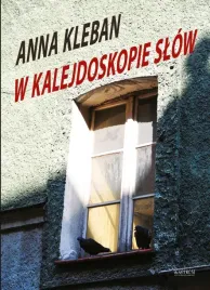 w-kalejdoskopie-slow-anna-kleban