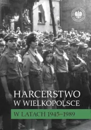 harcerstwo-w-wielkopolsce-w-latach-19451989