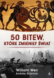 50-bitew-ktore-zmienily-swiat