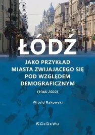 lodz-jako-przyklad-miasta-zwijajacego