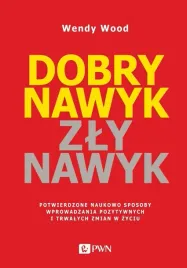 dobry-nawyk-zly-nawyk-wendy-wood