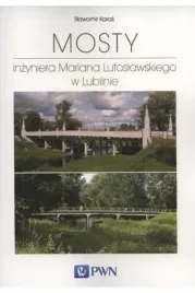 mosty-inzyniera-mariana-lutoslawskiego-w-lublinie