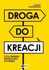 droga-do-kreacji-czyli-trening-tworczosci-xxi-w