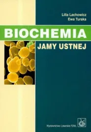 biochemia-jamy-ustnej-ewa-turska-lilla-lachowicz