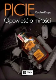 picie-opowiesc-o-milosci-caroline-knapp