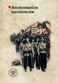 antykomunizm-narodowcow-organizacje-polityczne