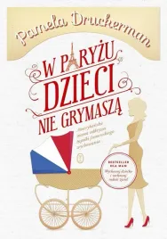 w-paryzu-dzieci-nie-grymasza-pamela-druckerman