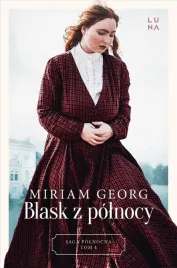 saga-polnocna-t-4-blask-z-polnocy-miriam-georg