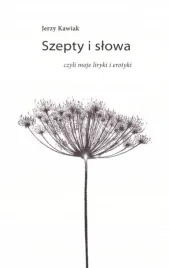 szepty-i-slowa-jerzy-kawiak