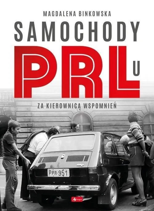 samochody-w-prl-u-magdalena-binkowska