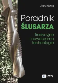 poradnik-slusarza-tradycyjne-i-nowoczesne