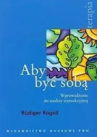 aby-byc-soba-wprowadzenie-do-analizy-transakcyjne