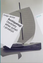archipelagi-osobisty-atlas-pytan-i-przezyc