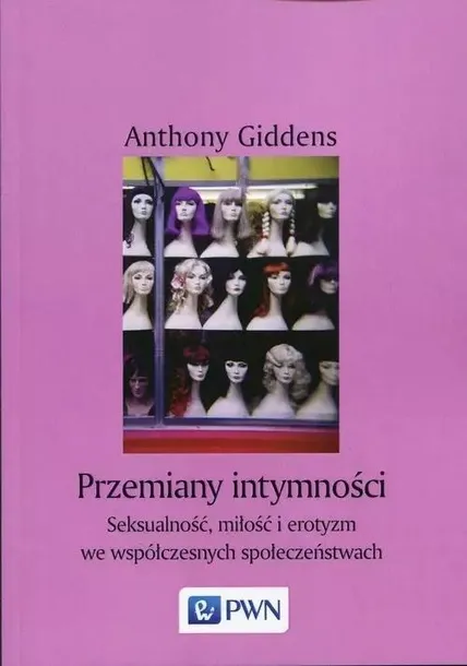 przemiany-intymnosci-anthony-giddens