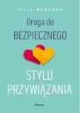 droga-do-bezpiecznego-stylu-przywiazania