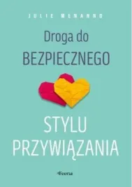 droga-do-bezpiecznego-stylu-przywiazania