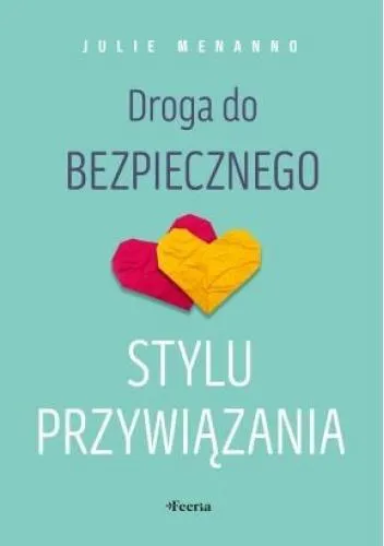 droga-do-bezpiecznego-stylu-przywiazania