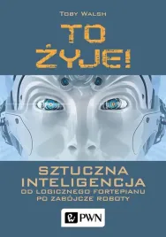 to-zyje-sztuczna-inteligencja-toby-walsh
