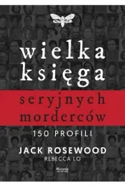 wielka-ksiega-seryjnych-mordercow-150-profili