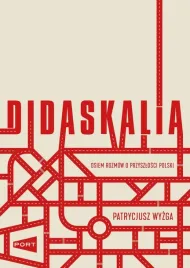 didaskalia-osiem-rozmow-o-przyszlosci-polski