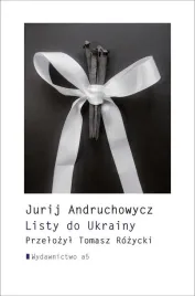 listy-do-ukrainy-jurij-andruchowycz
