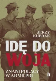 ide-do-woja-znani-polacy-w-armii-prl