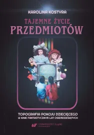 tajemne-zycie-przedmiotow-karolina-kostyra