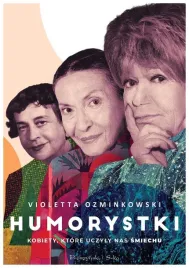 humorystki-kobiety-ktore-uczyly-nas-smiechu