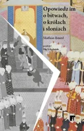 opowiedz-im-o-bitwach-krolach-i-sloniach